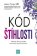 Kód štíhlosti: Návod ako si udržať hmotnosť pod kontrolou (slovensky)