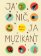 Ja nič, ja muzikant (slovensky)
