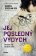 Jej posledný výdych