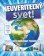 Neuveriteľný svet!