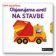 Objavujeme svet! Na stavbe