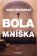Bola mníška