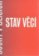 Stav věcí - Sochy v ulicích