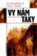 Vy nám taky - Momentky života