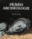 PŘÍBĚH ARCHEOLOGIE