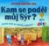 Kam se poděl můj Sýr? - pro děti