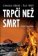 Trpčí než smrt - Severský krimiromán