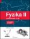 Fyzika II - Pracovní sešit 2. díl - S komentářem pro učitele