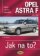 Opel Astra F - 9/91 - 3/98 - Jak na to? - 22.