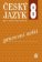 Český jazyk 8 pro základní školy - Pracovní sešit