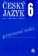 Český jazyk 6 pro základní školy - Pracovní sešit