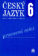 Český jazyk 6 pro základní školy Pracovní sešit