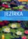 Jezírka - Krok za krokem k vlastní vodní zahradě