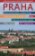 Praha - Průvodce magickým srdcem Evropy