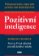 Pozitivní inteligence - Přelomová kniha, která vám pomůže vést šťastnější život