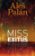 Miss exitus