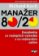 Manažer 80/20 - Dosáhněte co nejlepších