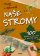 Naše stromy