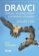 Dravci Evropy, severní Afriky a Blízkého východu - určování v letu