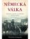Německá válka - Národ a země ve zbrani, 1939-1945