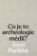 Co je to archeologie médií?