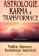 Astrologie karma a transformace - Vnitřní dimenze horoskopu narození