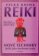 Velká kniha reiki: Nové techniky, Reiki jako duchovní cesta