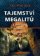 Tajemství megalitů - Kamenná databáze věčnosti