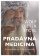 Pradávná medicína - Kořeny medicíny z dávné minulosti