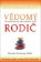 Vědomý rodič - Jak transformovat sebe sama a podporovat své děti