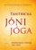Tantrická jóny jóga - Spirituální cvičení pro ženy
