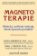 Magnetoterapie - Vědecky ověřená metoda, která opravdu pomáhá!