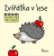 Zvířatka v lese - Leporelo pro děti ve věku 18+ měsíců