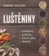 Luštěniny - Předkrmy * polévky * hlavní jídla * dezerty