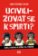 Ucivilizovat se k smrti? - Cena, kterou platíme za pokrok