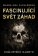 Fascinující svět záhad - 55 největších tajemství
