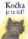 Kočka je tu šéf!
