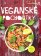 Veganské pochoutky - 100 moderních a zdravých receptů