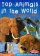 Top Animals in the World - Nej zvířata světa