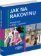 Jak na rakovinu - Prevence a boj s nemocí