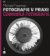 Fotografie v praxi: ČERNOBÍLÁ FOTOGRAFIE