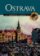 Ostrava - Historie, kultura, lidé