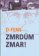 Zmrdům zmar!