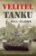 Velitel tanku - Vzpomínky fascinujícího a uznávaného velitele Britské tankové eskadry