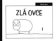 Zlá ovce I