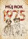 Můj rok 1975