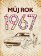 Můj rok 1967