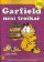 Garfield není troškař