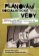 Plánování socialistické vědy - Dokumenty z roku 1960 ke stavu a rozvoji přírodních a technických věd v Československu K vydání připravili