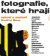 Fotografie, které hrají
